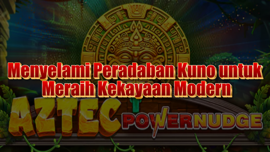Aztec Game Slot: Menyelami Peradaban Kuno untuk Meraih Kekayaan Modern