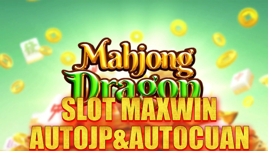 Mahjong Dragon: Perpaduan Tradisi dan Keberuntungan dalam Dunia Slot Online