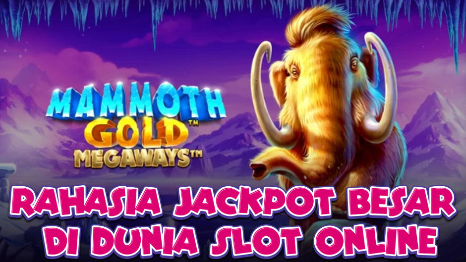Mammoth Gold Megaways: Slot Prasejarah dengan Potensi Kemenangan Raksasa
